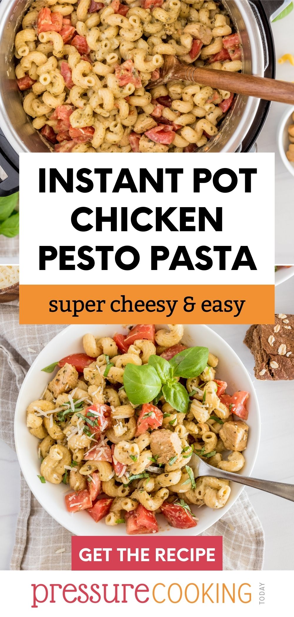 Pinterest button that reads "Instant Pot Chicken Pesto Pasta: super cheesy & easy" with an overhead photo of pasta in the Instant Pot on top and then a finished, dished-up bowl of pasta on the bottom via @PressureCook2da
