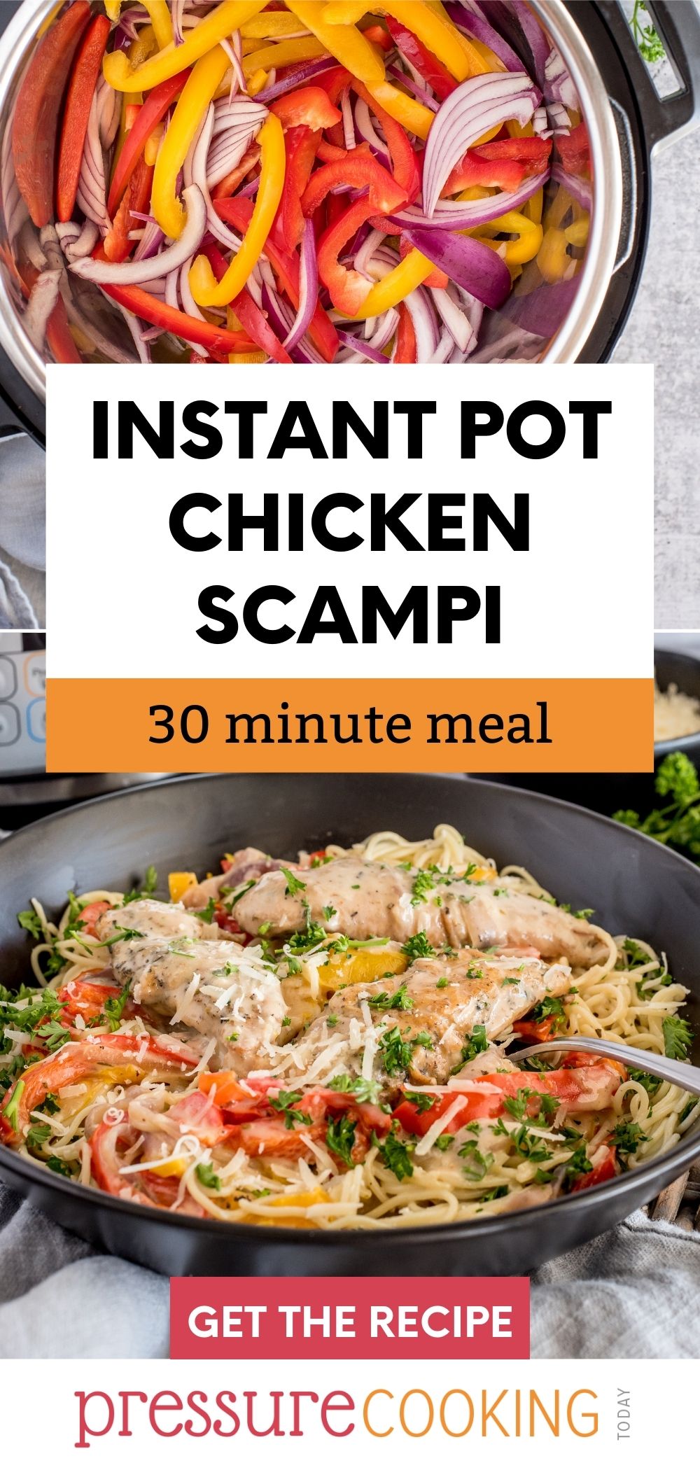 pinterest image that reads "Instant Pot Chicken Scampi: 30 minute meal" via @PressureCook2da
