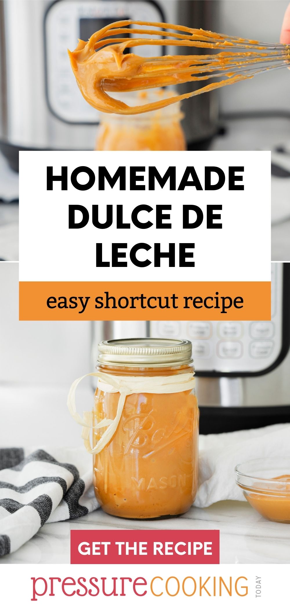A picture collage of a mason jar filled with dulce de leche and place in front of an Instant Pot, and a risk with dulce de leche on it with an Instant Pot in the background. via @PressureCook2da