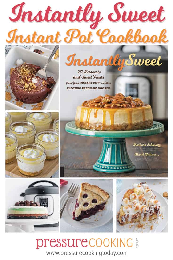 Instantly Sweet Dessert Cookbook: 75 Desserts and Sweet Treats you can make in your Instant Pot or any other brand of electric pressure cooker via @PressureCook2da