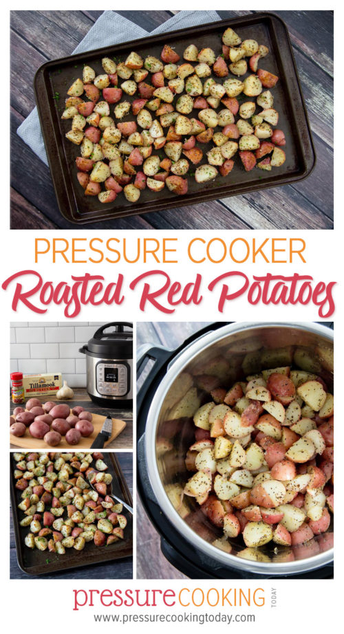Pressure Cooker / Instant Pot Roasted Garlic Herb Red Potatoes recipe Pinterest collage image
