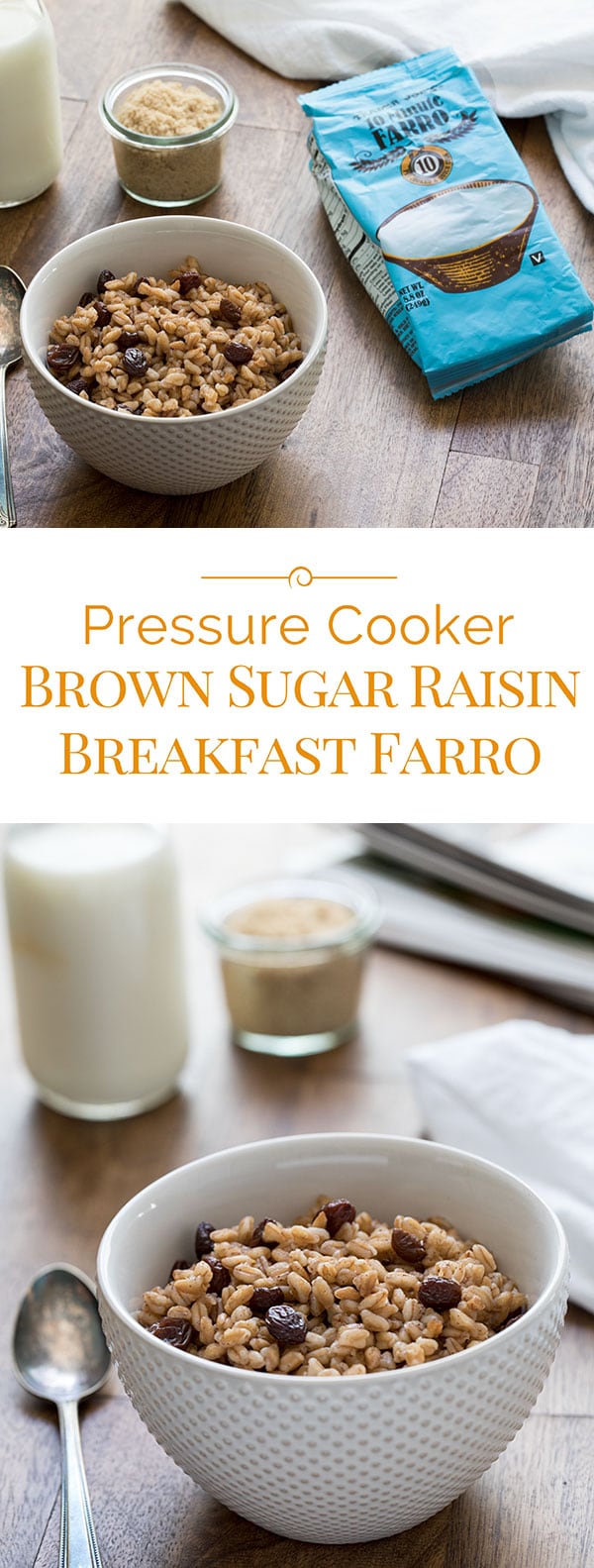 Pressure-Cooker-Brown-Sugar-Raisin-Breakfast-Farro-Collage-Pressure-Cooking-Today