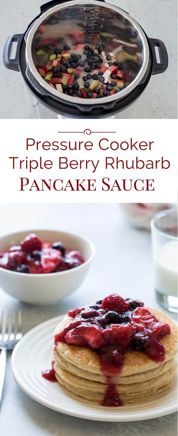 Pressure Cooker Triple Berry Rhubarb Pancake Sauce collage