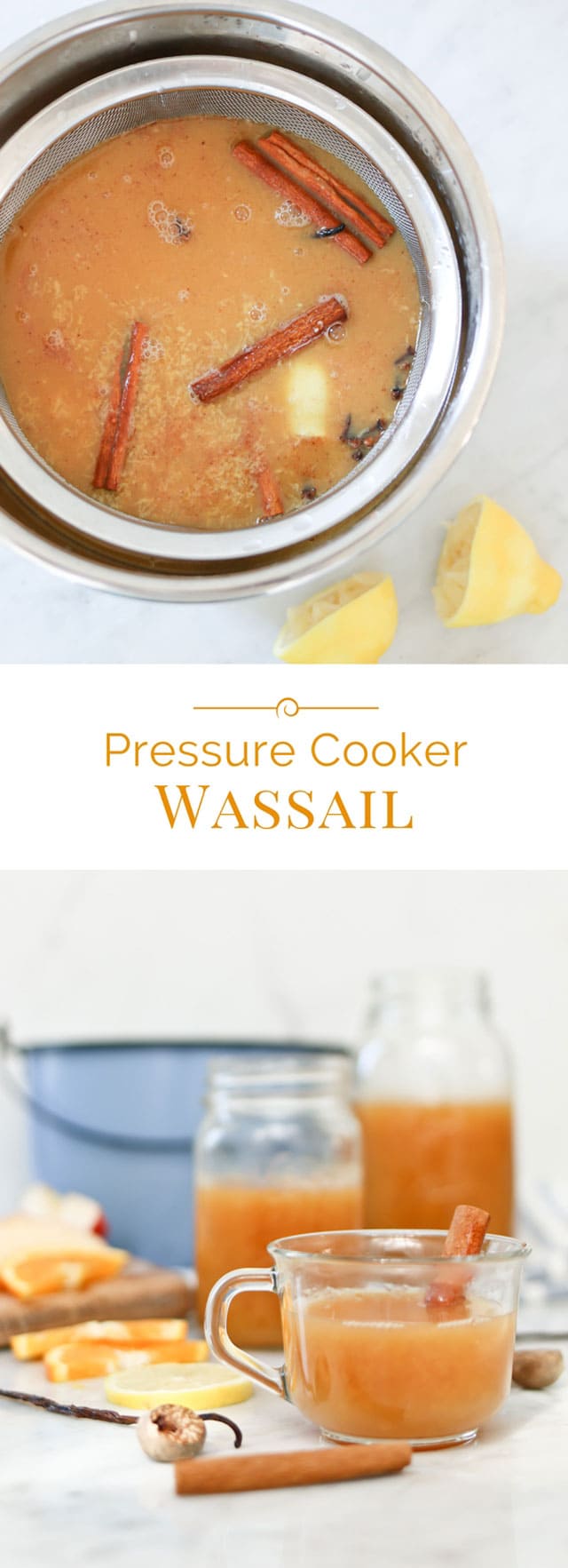 photo collage of holiday wassail, made in an electric pressure cooker (Instant Pot)