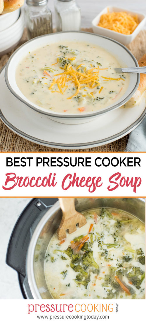 The Best Pressure Cooker Broccoli Cheese Soup Recipe || Works in the Instant Pot or any brand of electric pressure cooker