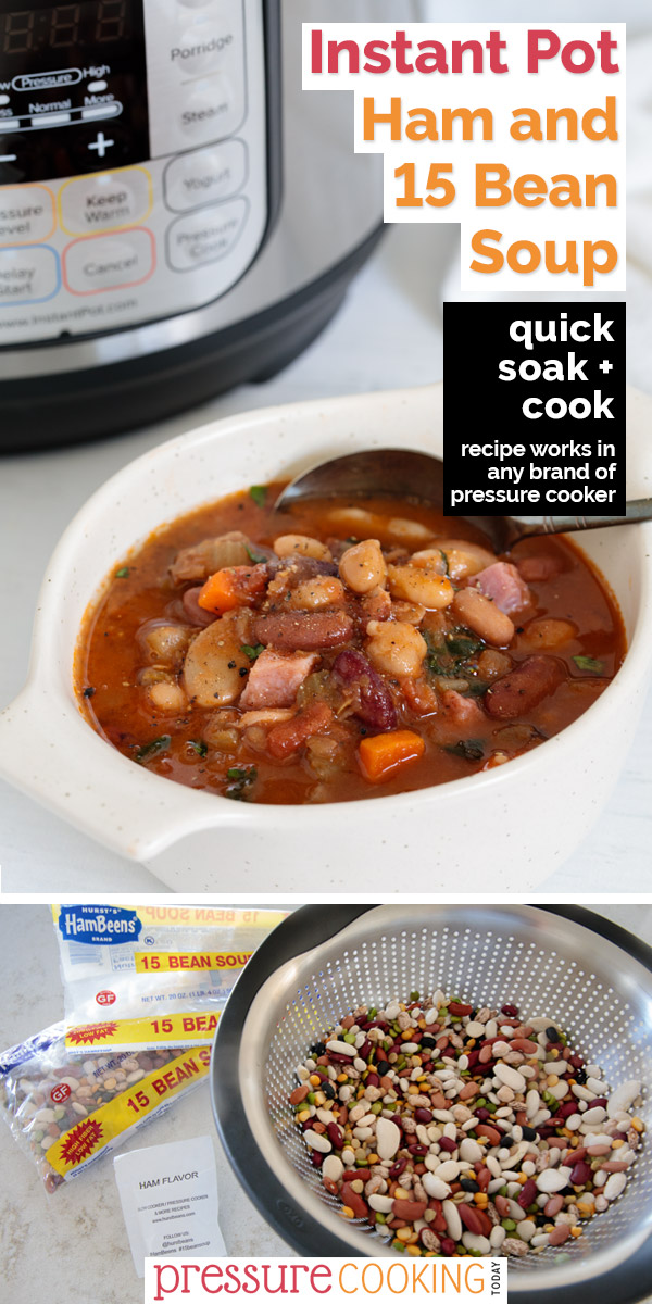 Pinterest image for Instant Pot 15 Bean Soup; close up of the soup with an Instant Pot in the background and Hurst HamBeens in a strainer