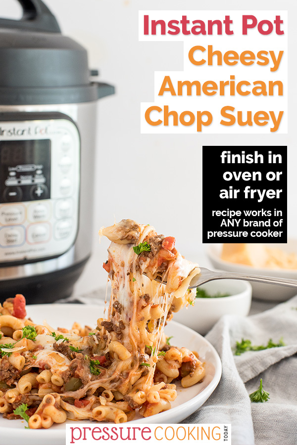 Pinterest image, featuring a close up on a cheese pull in front of an Instant Pot for american chop suey / beefaroni via @PressureCook2da