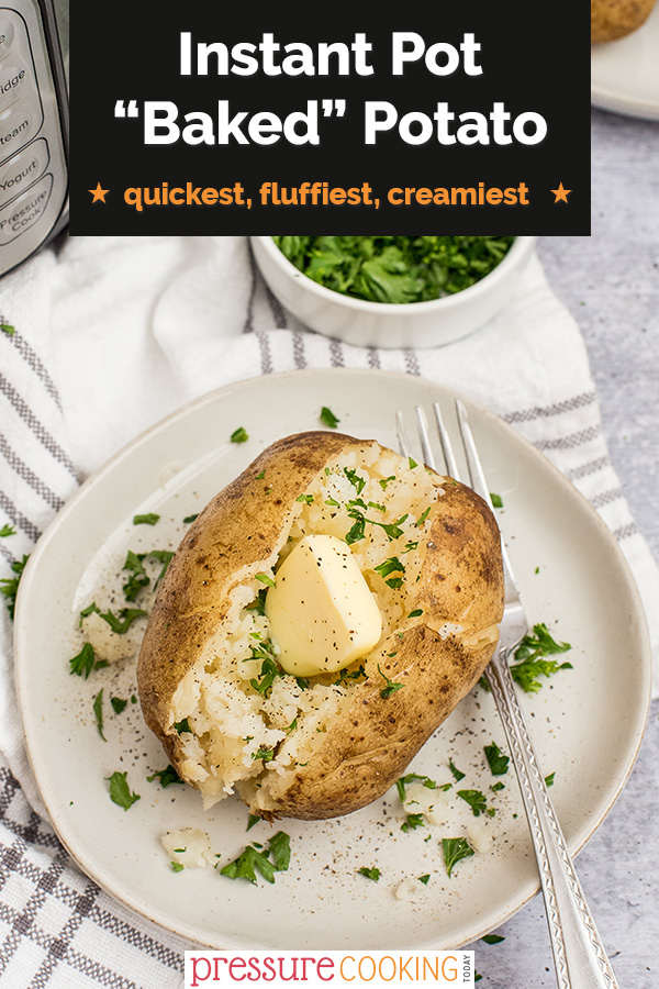 pinterest button with instant pot baked potatoes topped with butter and fresh herbs via @PressureCook2da