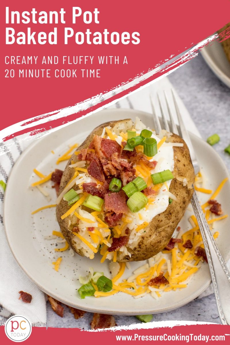 pinterest button with instant pot baked potatoes topped with scallions, shredded cheese and crumbled bacon on a white plate