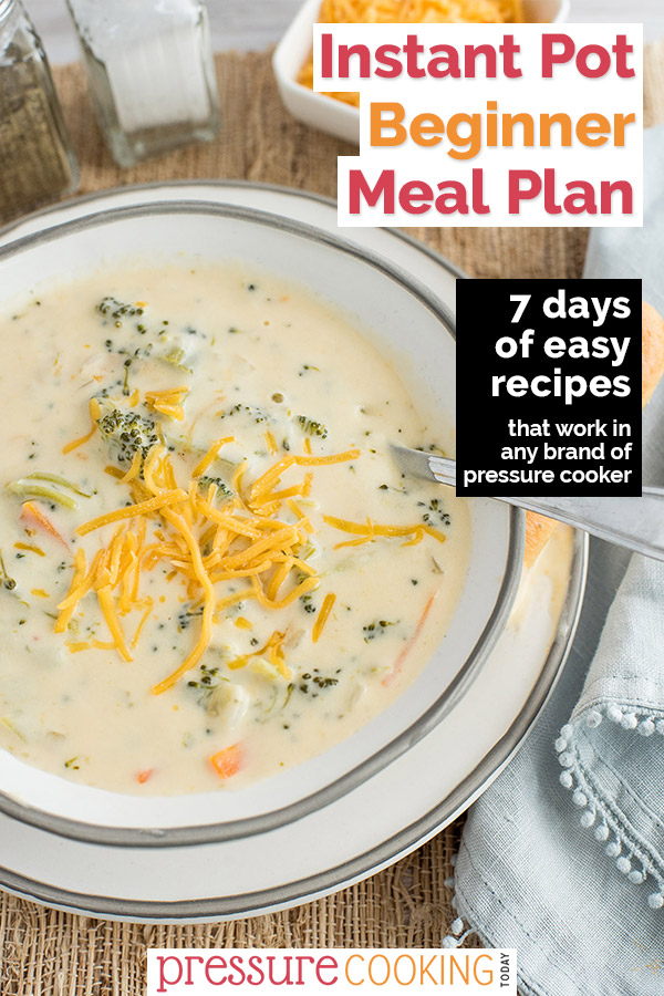 Pinterest collage for the Instant Pot 7-Day Meal Plan, with a close up shot of the broccoli cheese soup