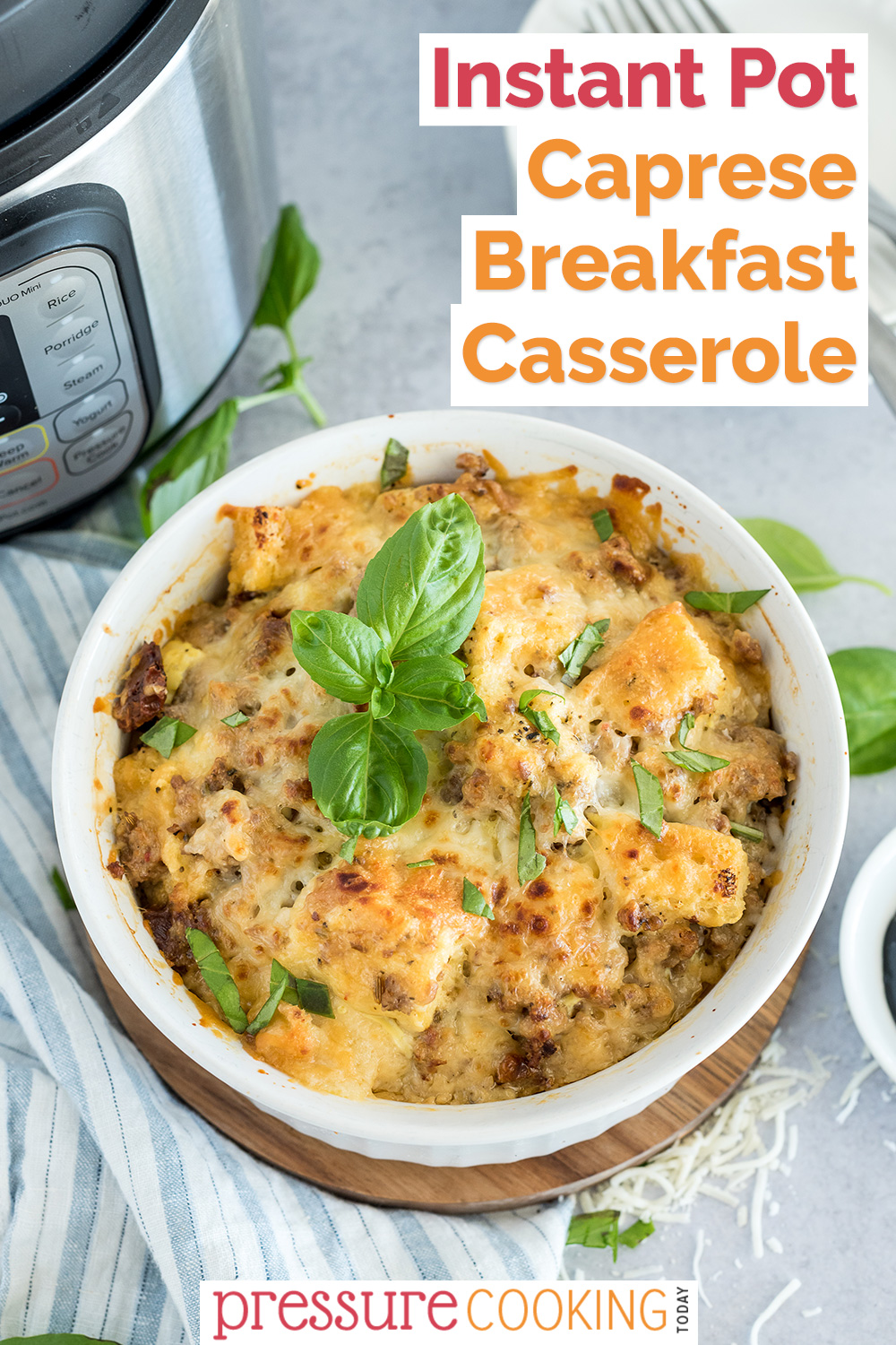 Instant Pot Caprese Breakfast Casserole via @PressureCook2da