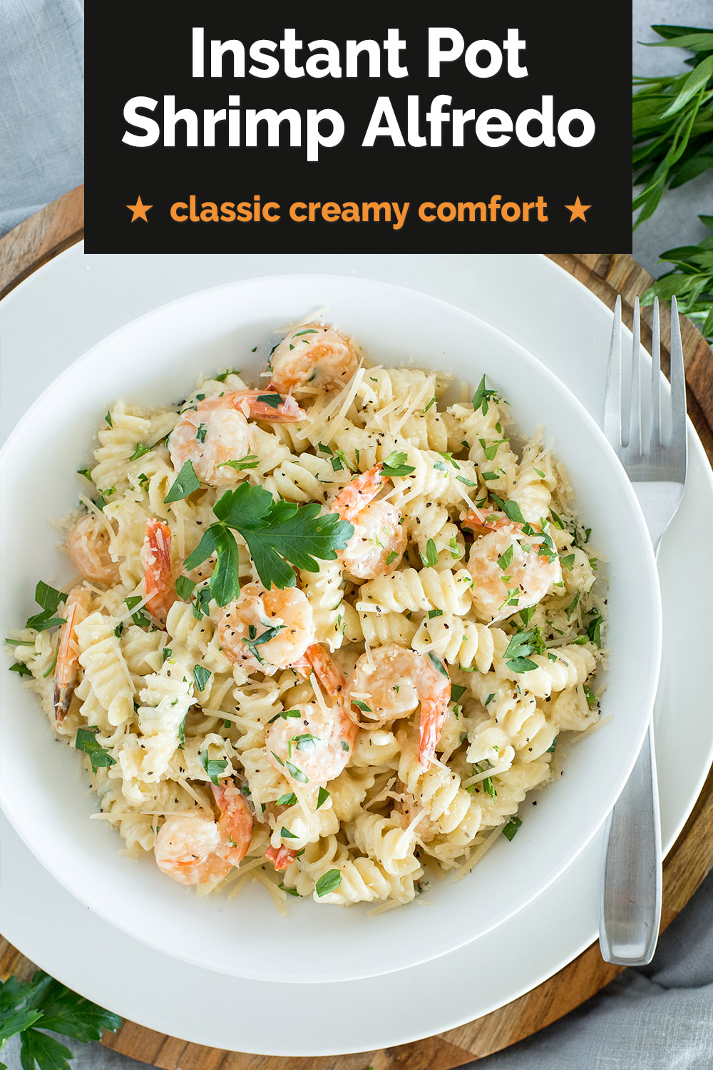 pinterest image for instant pot shrimp alfredo, with parmesan and cream sauce via @PressureCook2da