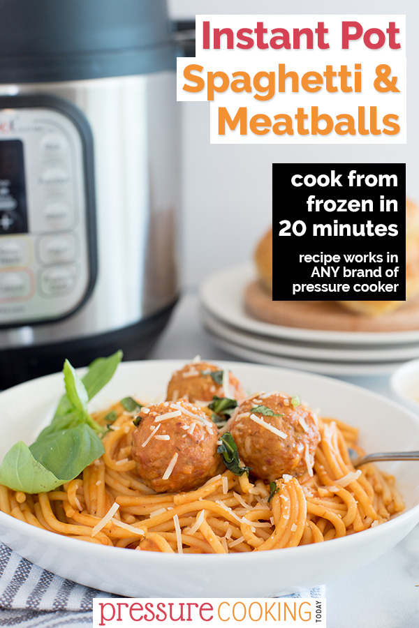 collage featuring a plate of Instant Pot spaghetti and meatballs garnished with cheese and fresh basil in a white bowl, with an Instant Pot and dinner rolls in the background via @PressureCook2da