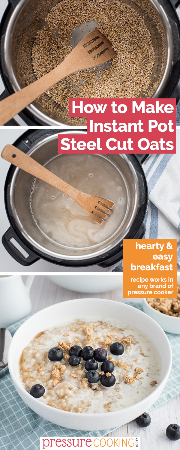 How to Make Steel Cut Oats in the Instant Pot via @PressureCook2da