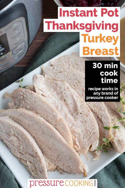 Pinterest Image for Instant Pot Turkey Breast, sliced on a platter