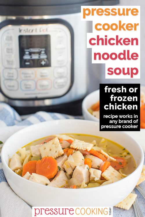 Homemade pressure cooker Chicken Noodle Soup is easy to make and on the table in under 30 minutes!