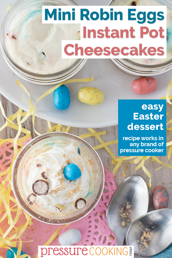Robin Eggs Pressure Cooker Mini Cheesecakes have rich, creamy New York style cheesecake batter loaded with colorful Easter malted milk ball candies. A fun Instant Pot mini cheesecake recipe just in time for #Easter. #pressurecooker #instantpot #cheesecake #recipe via @PressureCook2da