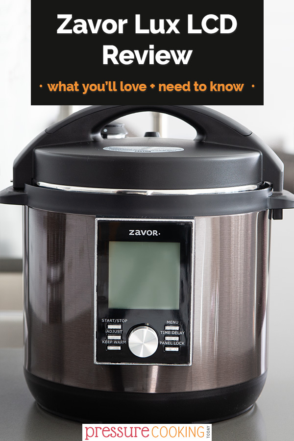 Read the full review for EVERYTHING you need to know about the Zavor Lux LCD—what you'll like, what you need to know before you buy, and how to get started using it! #PressureCookingToday #Review #Zavor via @PressureCook2da