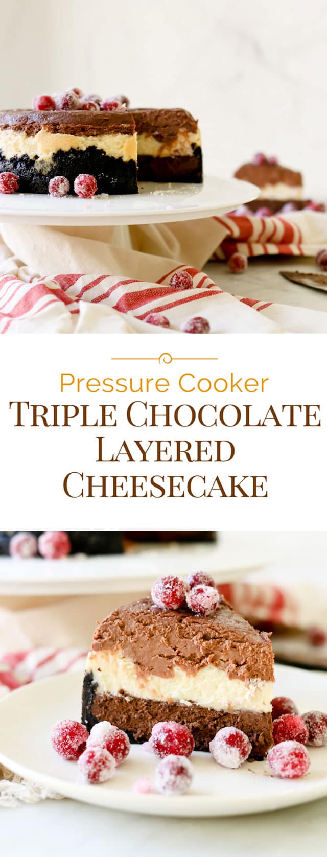 photo collage of Pressure Cooker Triple Chocolate Layered Cheesecake